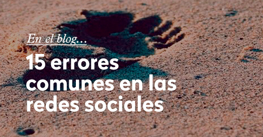 15 Errores Comunes En Las Redes Sociales - Hello! Creatividad