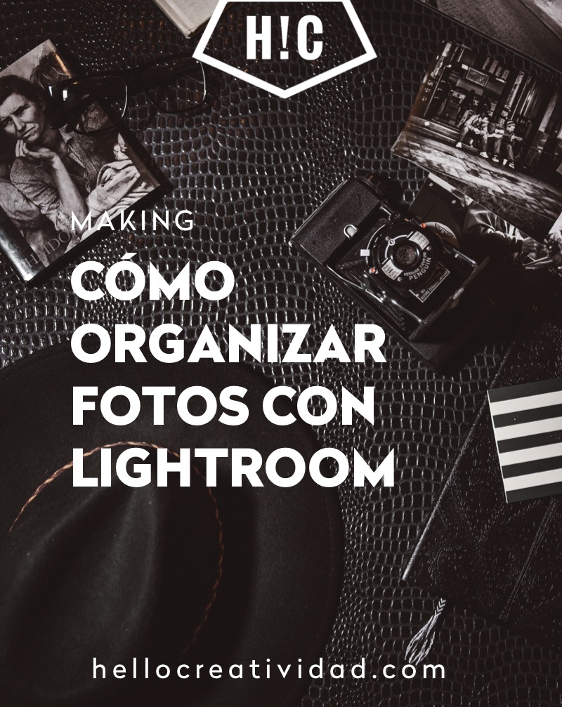 Cómo organizar fotos con Lightroom en 8 pasos
