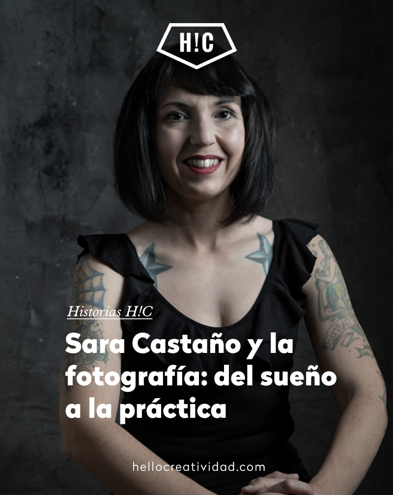 Sara Castaño y la fotografía: del sueño a la práctica