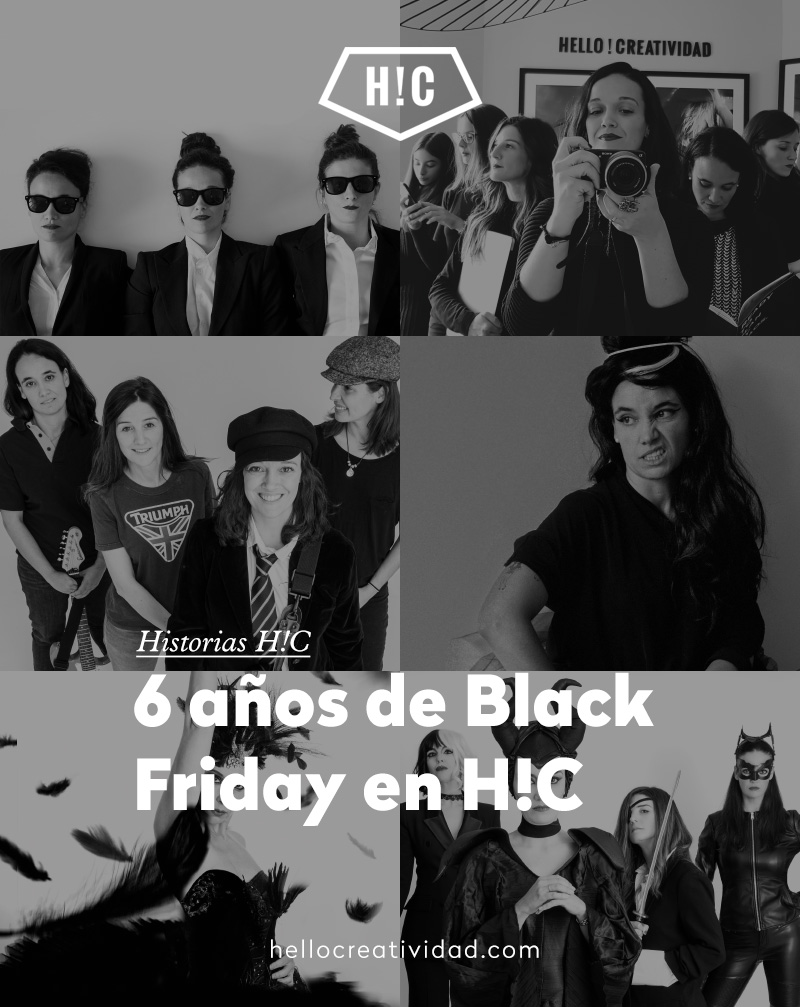 6 AÑOS DE BLACK FRIDAY EN H!C
